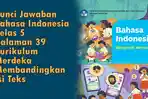 Kunci-Jawaban-Bahasa-Indonesia-Kelas-5-Halaman-39-Kurikulum-Merdeka-Membandingkan-Isi-Teks.jpg