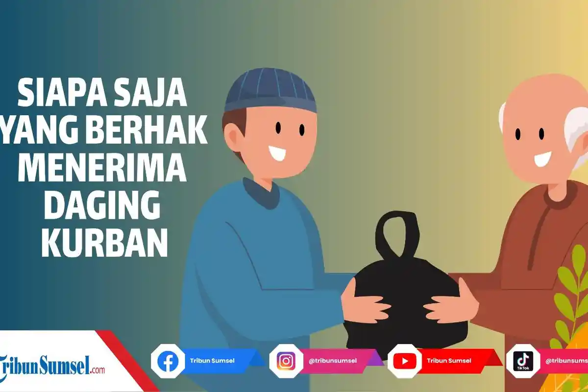 Agar Tepat Sasaran Inilah 3 Golongan Penerima Daging Kurban, Masing-masing Porsinya Sepertiga Bagian