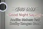 Chord-Good-Night-Sayang-Andika-Mahesa-feat-Dodhy-Kangen-Band.jpg