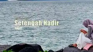 Lirik-Lagu-Setengah-Hadir-Nakei.jpg