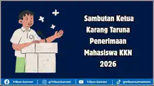 Ilustrasi-Contoh-Sambutan-Ketua-Karang-Taruna-Penerimaan-Mahasiswa-KKN-2026.jpg