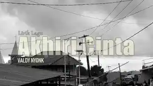 Lirik-Lagu-Akhiri-Cinta-Valdy-Nyonk.jpg