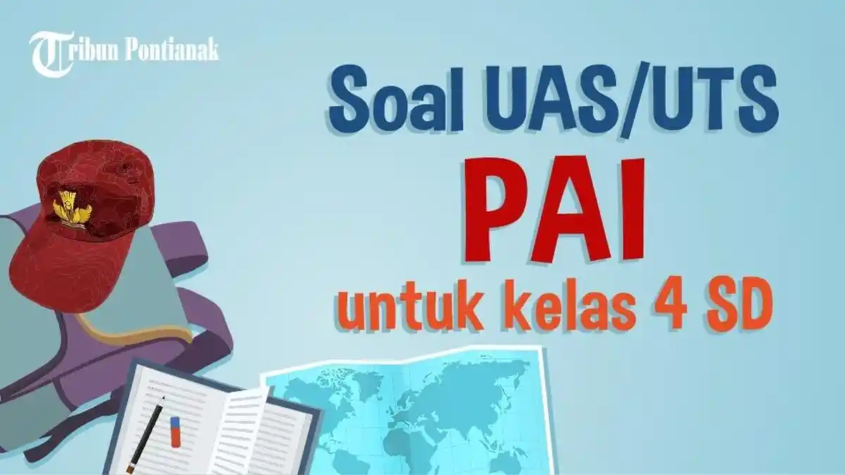 Soal dan Kunci Jawaban Sumatif Akhir Semester PAI Kelas 4 SD UAS UTS Kurikulum Merdeka