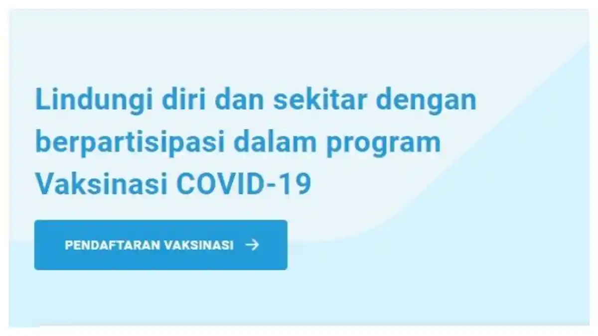 Cara Daftar Vaksin Covid-19 Secara Online Lewat PeduliLindungi