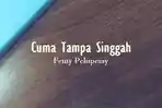Lirik-Lagu-Cuma-Tampa-Singgah-Femy-Pelupessy.jpg