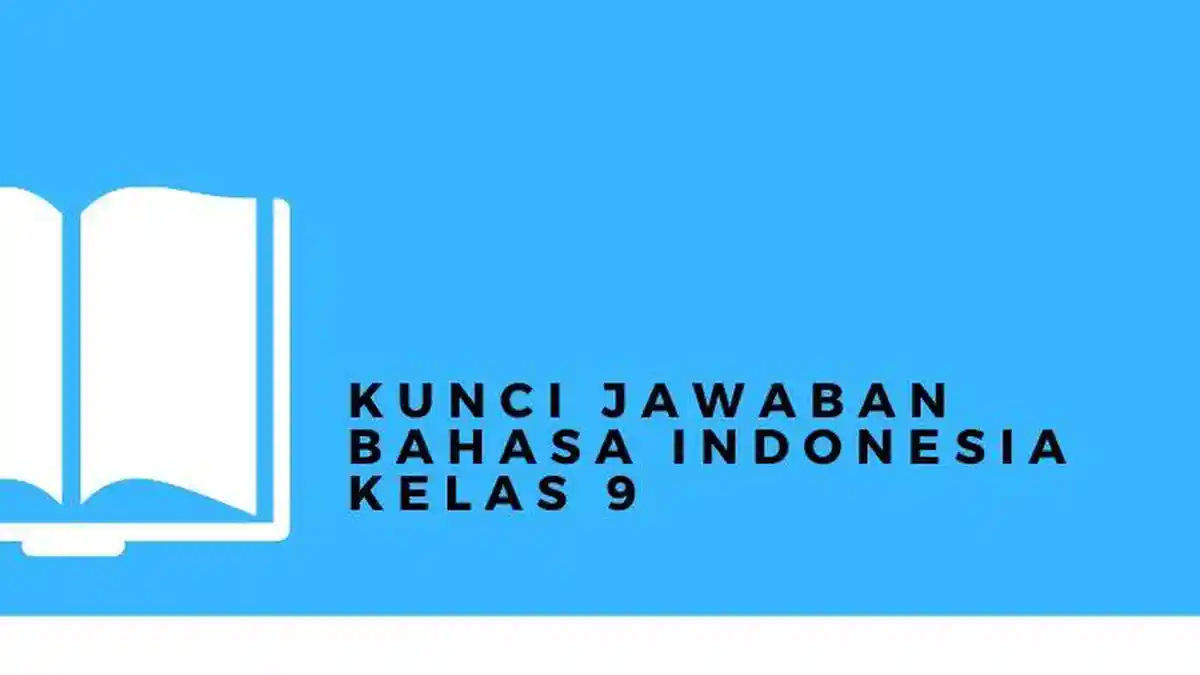 Kunci Jawaban Bahasa Indonesia Kelas 9 Hal 93, Menanggapi Lukisan Affandi dan Novel Student Hidjo