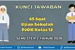 45 Soal Ujian Sekolah PJOK Kelas 12 2026 Semester 2, Lengkap Kunci Jawaban
