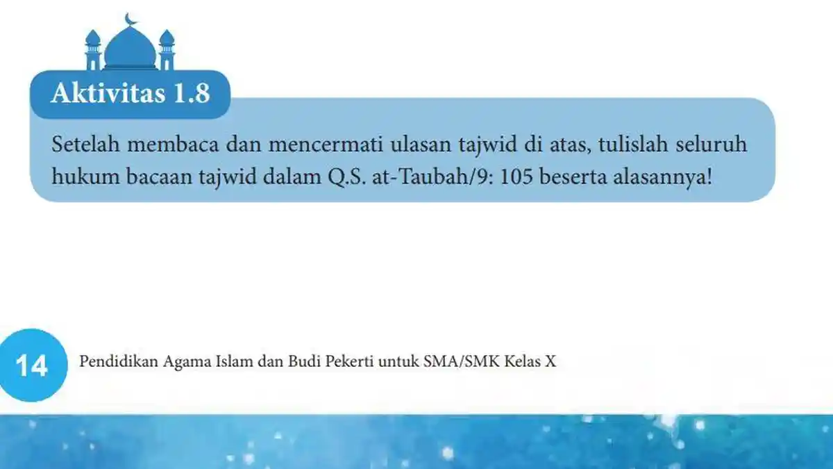 Kunci Jawaban PAI Kelas 10 Halaman 14 Kurikulum Merdeka: Mencari Tajwid di QS At-Taubah Ayat 105