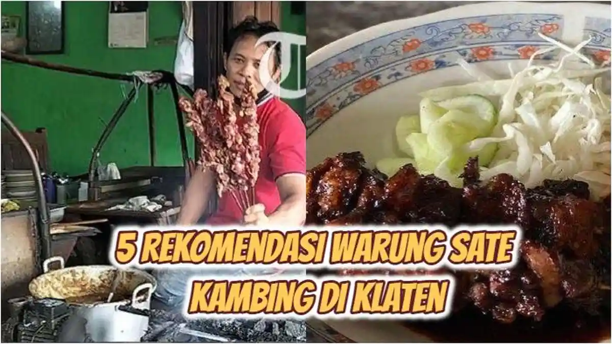 5 Rekomendasi Warung Sate Kambing di Klaten, Dijamin Enak dan Murah, Ada yang Buka Sejak 1990-an