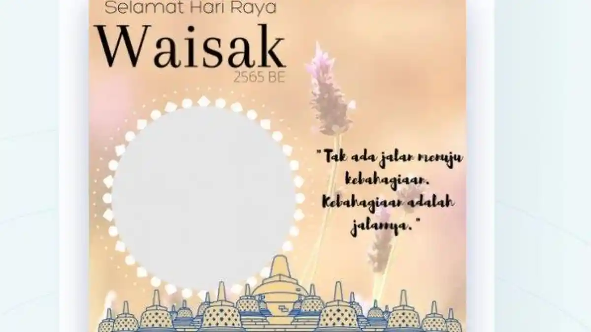 20 Ucapan Selamat Waisak, Ini Link dan Cara Membuat di Twibbon, Bisa Dibagikan ke Media Sosial