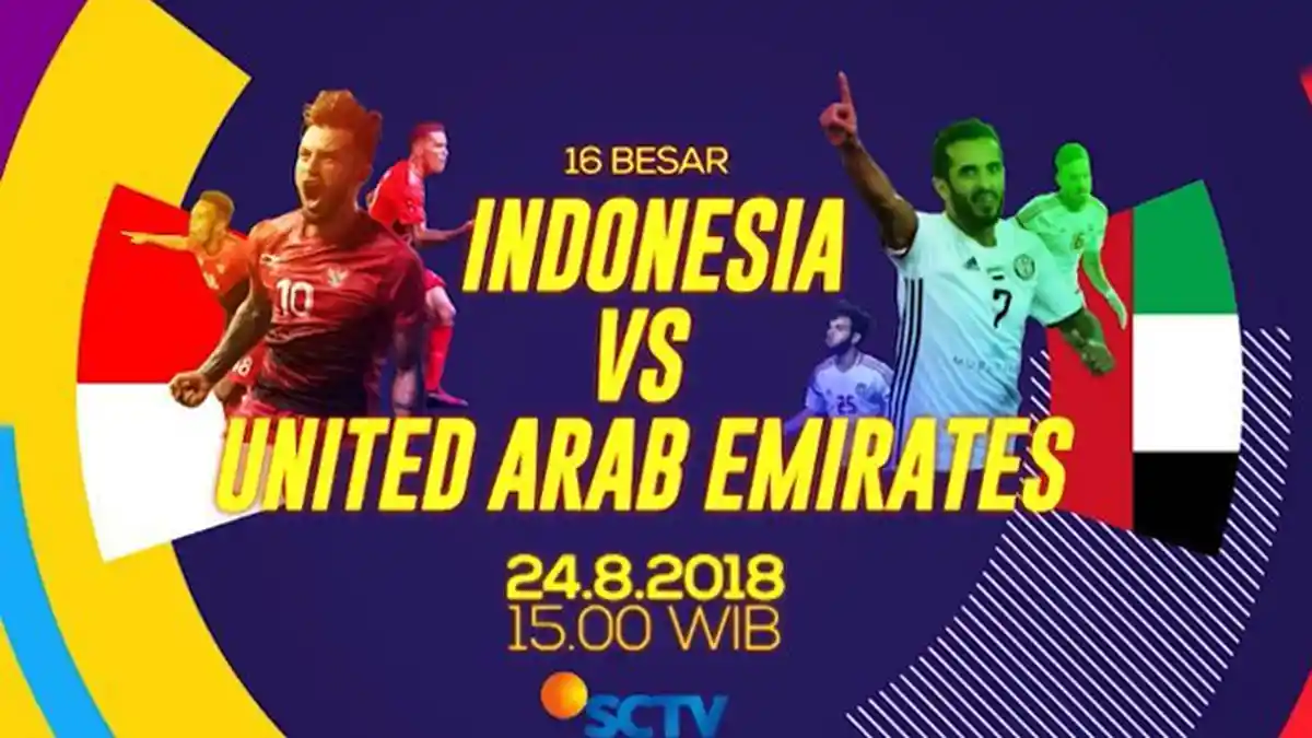 Live Streaming SCTV Indonesia vs Uni Emirat Arab 15.00 WIB - Babak 16 Besar Asian Games 2018!