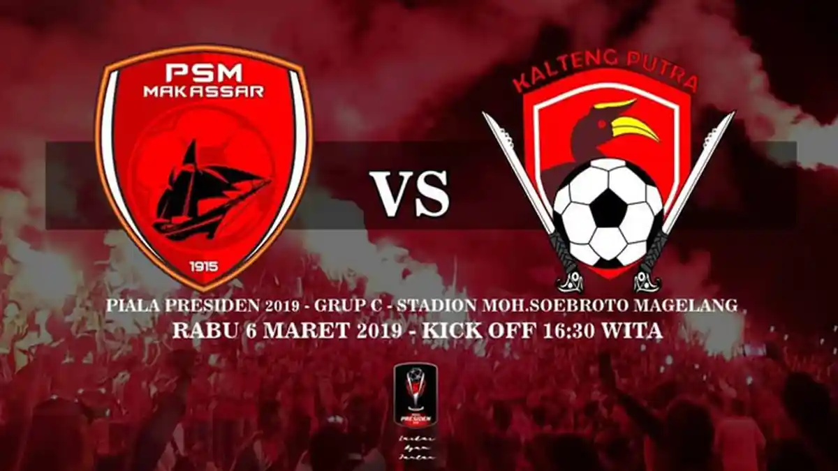 Live Streaming PSM Makassar vs Kalteng Putra Piala Presiden Rabu Jam 15.30 WIB Jadwal Padat Juku Eja