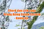 chord-gitar-dan-lirik-lagu-Orang-Asing-Dalam-Cermin-dinyanyikan-oleh-Kunto-Aji.jpg