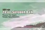 Lirik-Lagu-Yesus-Sungguh-Baik-Putri-Siagian.jpg