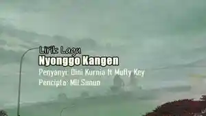 Lirik-Lagu-Nyonggo-Kangen-Dini-Kurnia-Mufly-Key.jpg