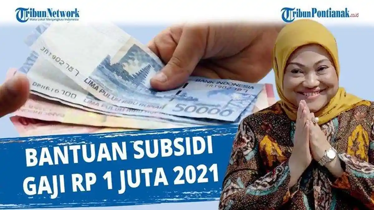 Subsidi Gaji Rp 1 Juta Langsung Ditransfer ke Rekening Mulai Senin 2 Agustus 2021, Kriteria BLT BPJS