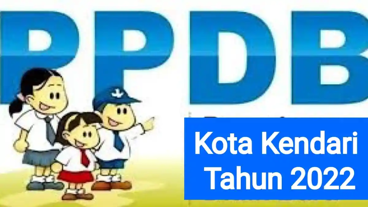 Lengkap PPDB Kendari 2022, Jadwal, Syarat, Jalur, Cara Pendaftaran TK, SD, SMP Online dan Offline