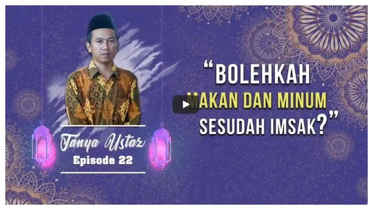 Tanya Ustaz: Bolehkah Minum dan Makan Sahur setelah Imsak hingga Menuju Azan Subuh? Simak Hukumnya