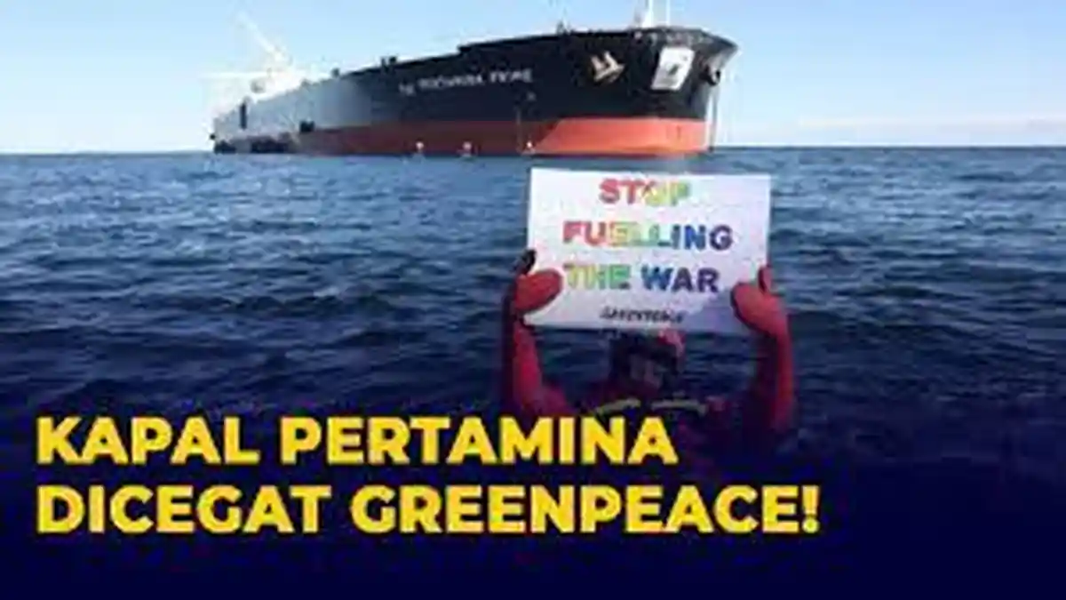 Kapal Pertamina Prime dan Seaoath Diblokade Aktivis Greenpeace, Imbas Rusia Invasi Ukraina