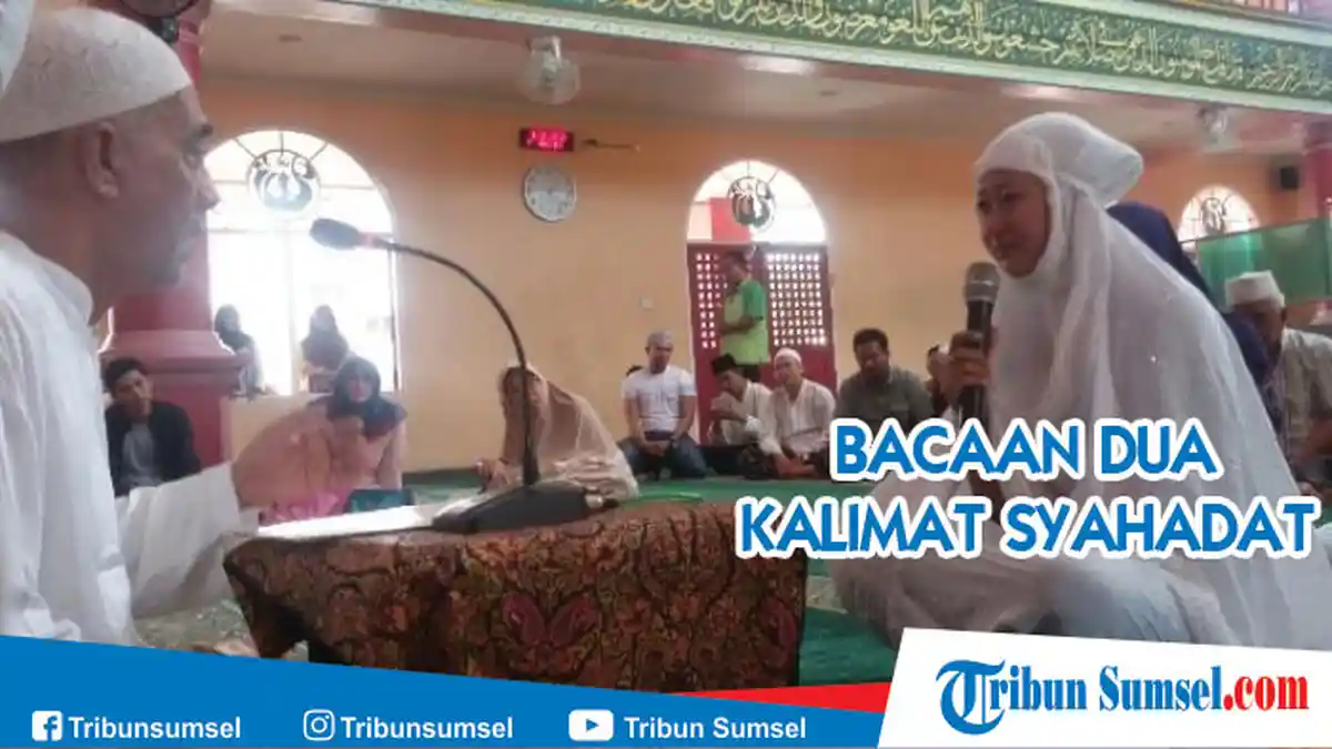 Dua Kalimat Syahadat - Bacaan Arab dan Latin, Terjemahan, Serta Penjelasan Iman dan Islam