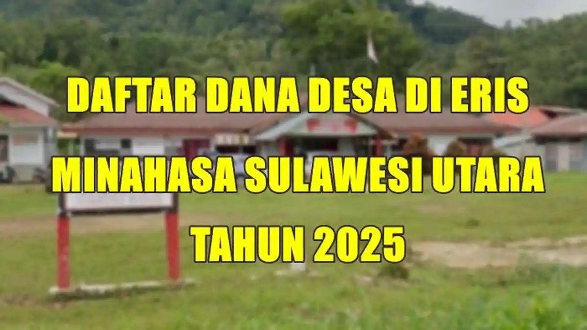 Daftar Lengkap Dana Desa di Kecamatan Eris Minahasa Sulawesi Utara 2025