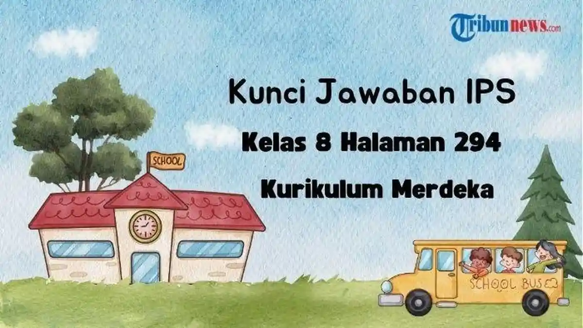 Kunci Jawaban Soal IPS SMP Kelas 8 Semester 1, Soal STS/UTS/PTS Semester 1
