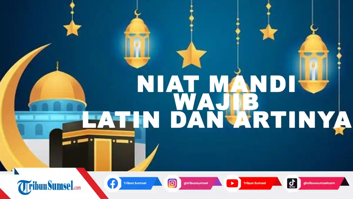 Niat Mandi Junub Isra Miraj 2022 Sebelum Menjalankan Amalan-amalan Sunnah Isra Miraj