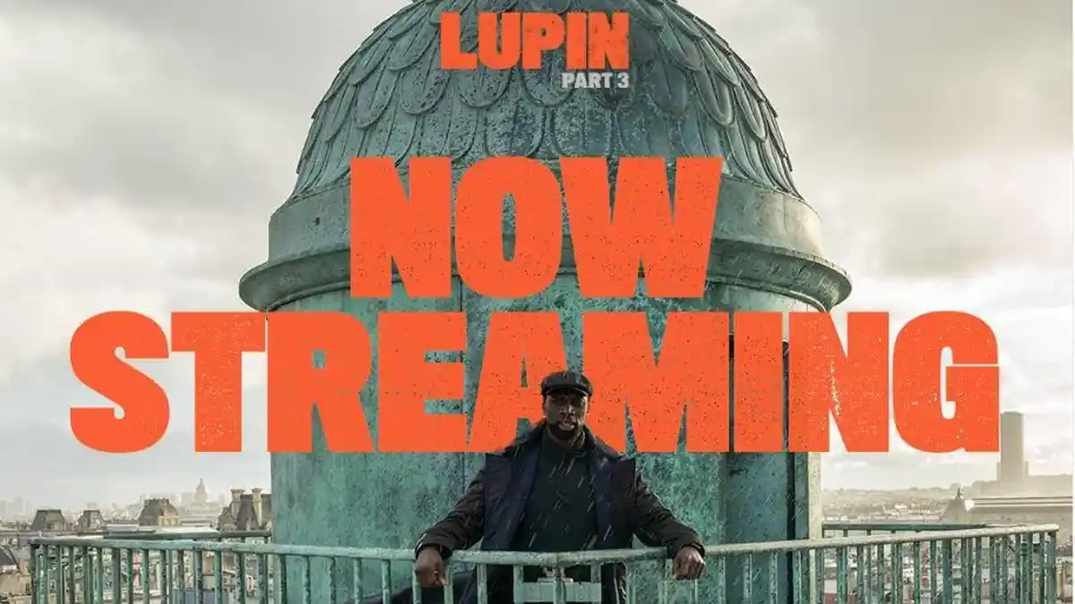 Sinopsis Lupin Season 3, Petualangan Pencuri Profesional Selamatkan Putranya