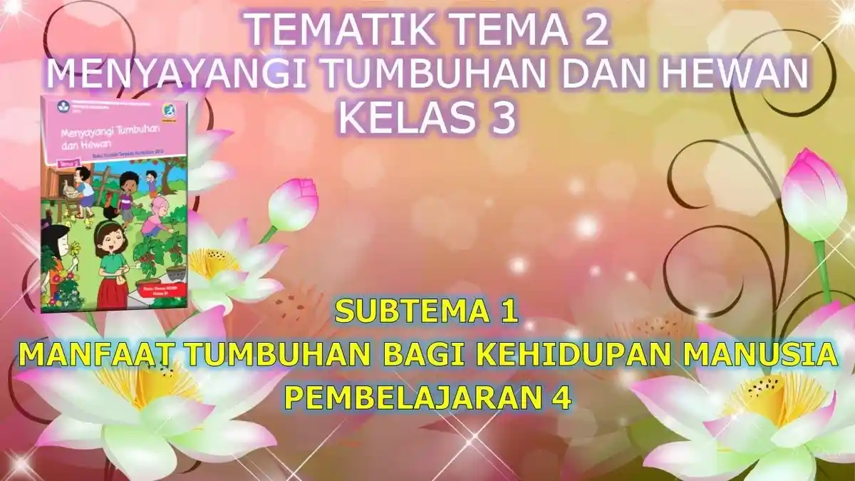 Soal & Kunci Jawaban Tematik 2 Subtema 1 Kelas 3 SD Pembelajaran 4 Halaman 30 dan 32