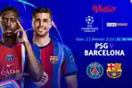 Link Live Streaming PSG vs Barcelona Liga Champions 2026/2027 21 Oktober 2026, Kick-off 02.00 WIB