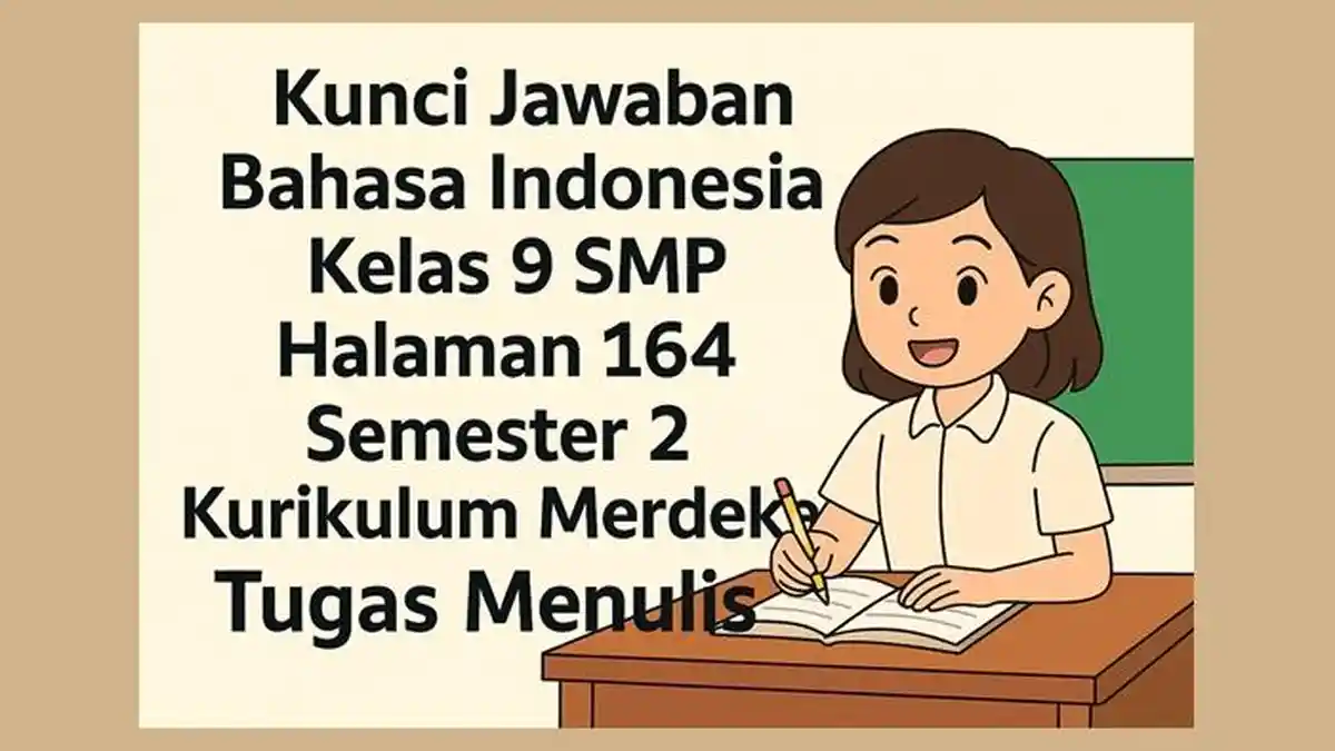 Kunci Jawaban Bahasa Indonesia Kelas 9 SMP Halaman 164 Semester 2 ...
