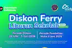 Diskon-Tiket-Kapal-Ferry-Liburan-Sekolah-2026.jpg