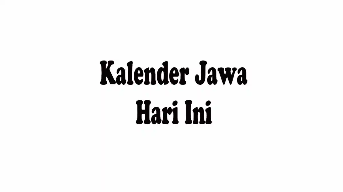 Selasa Kliwon Dalam Hitungan Kalender Jawa 21 September 2021 pada 13 Sapar