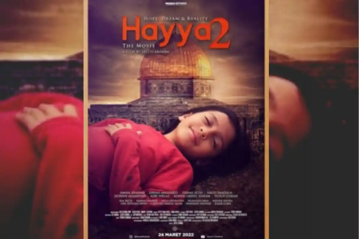 Sinopsis Hayya 2: Dream, Hope and Reality, Saksikan di Bencoolen XXI Bioskop Bengkulu
