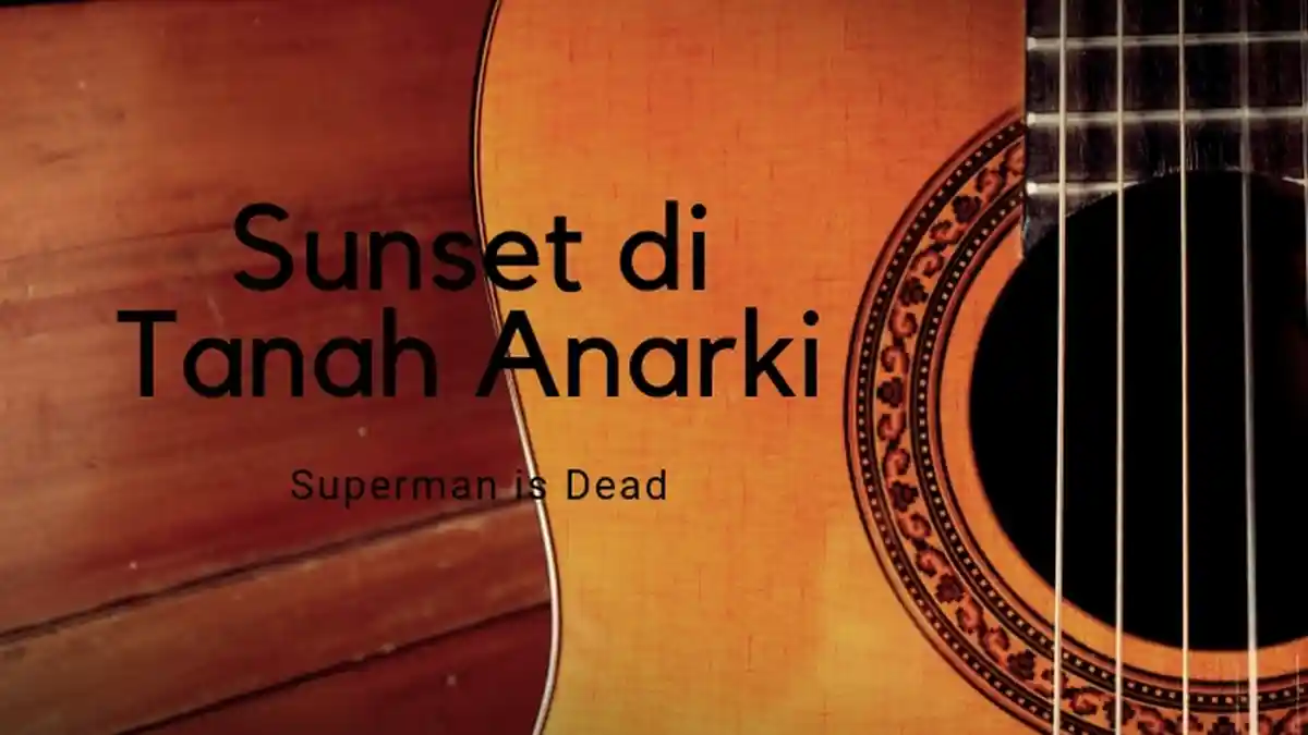 Chord Sunset di Tanah Anarki, Lagu Superman is Dead yang Dicover Via Vallen yang Disoal Jerinx SID
