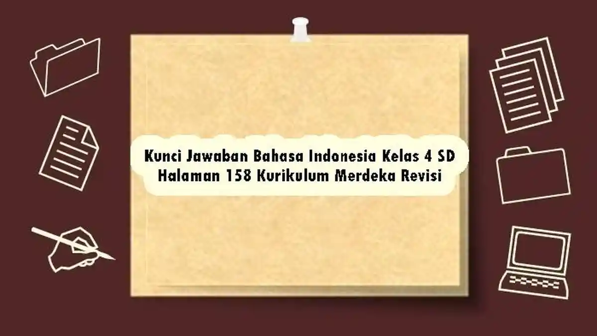 Kunci Jawaban Bahasa Indonesia Kelas 4 SD Halaman 158 Kurikulum Merdeka ...