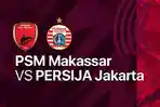 Link-Live-Streaming-PSM-Makassar-vs-Persija-Jakarta.jpg