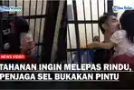 Tak-Tega-Lihat-Tahanan-Ingin-Melepas-Rindu-dengan-Sang-Buah-Hati-Penjaga-Sel-Ini-Rela-Bukakan-Pintu.jpg