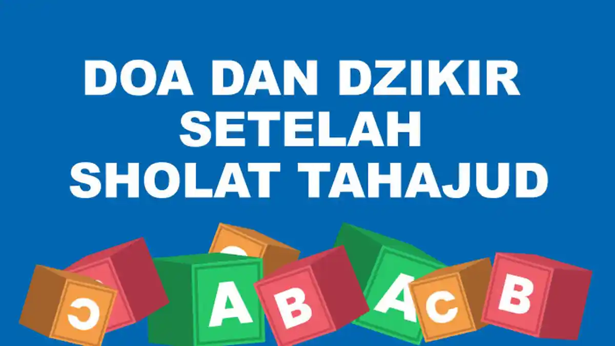 Doa & Dzikir Setelah Sholat Tahajud Agar Cepat Dikabulkan dan Mustajab Latin dan Artinya