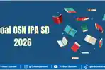 Ilustrasi-kumpulan-75-Soal-OSN-IPA-SD-2026-dan-Kunci-Jawaban.jpg
