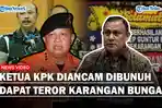Ketua-KPK-Diancam-Dibunuh-OTK-serta-Dapat-Karangan-Bunga-Usai-Jadikan-Jenderal-Bintang-3-Tersangka.jpg