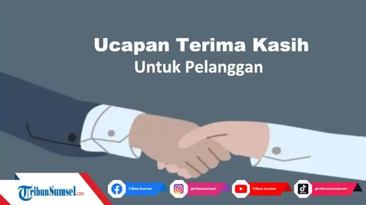 Kumpulan Contoh Ucapan Terima Kasih Untuk Pelanggan yang Bagus dan Berkesan