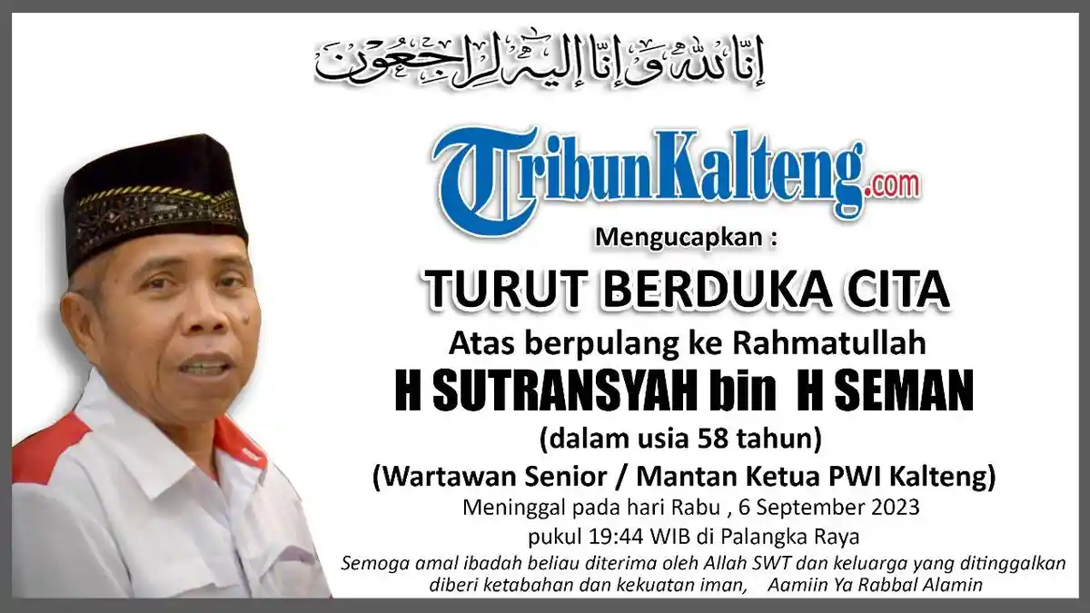 Kabar Duka, Mantan Ketua PWI Kalteng H Sutransyah Berpulang ke Rahmatullah