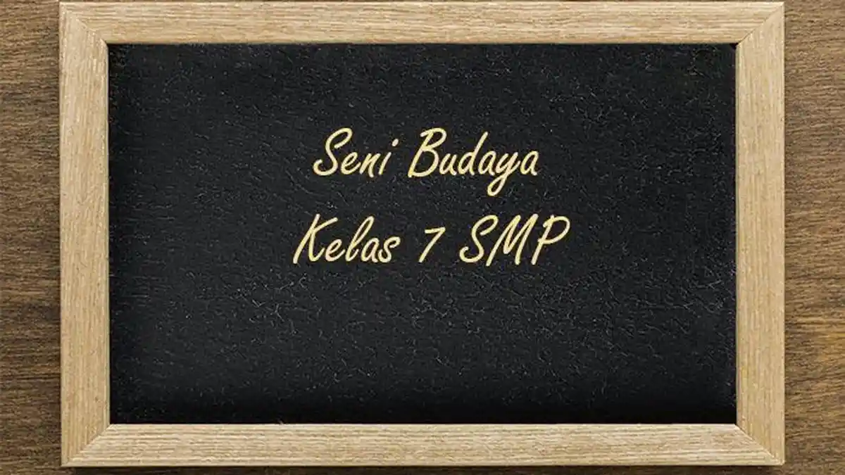 60 Soal dan Jawaban PTS Seni Budaya Kelas 7 SMP Semester 1 Kurikulum Merdeka 2025