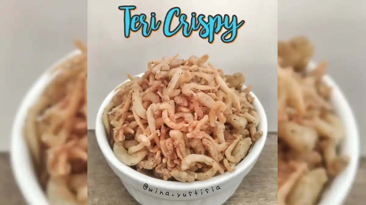 Resep Teri Crispy - Selain Renyah dan Gurih Juga Memiliki Kandungan Protein Tinggi, Bikin Yuk!
