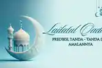 Kapan-Malam-Lailatul-Qadar-Ramadhan-1445-H-Ini-Prediksi-Tanda-tanda-dan-Amalan-Doanya.jpg