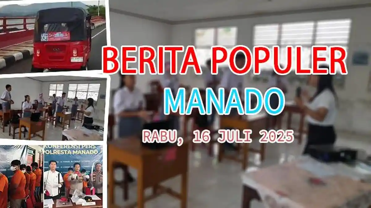3 Berita Populer Manado: SMA 6 Hanya 8 Pendaftar, Bajaj Belum Miliki ...