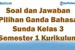 47-Soal-dan-Jawaban-Pilihan-Ganda-Bahasa-Sunda-Kelas-3-Semester-1-Kurikulum-Merdeka-2025.jpg