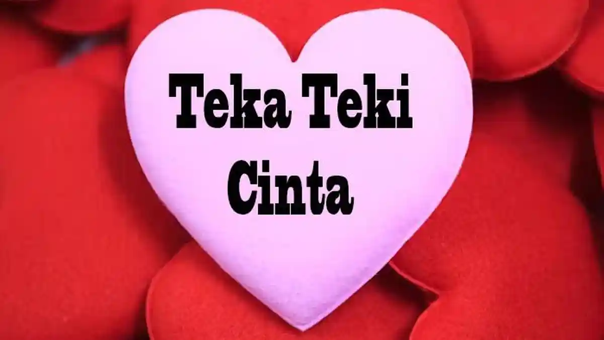 TEKA TEKI Cinta, Cara Paling Unik Ungkapkan Rasa Cinta Kepada Pasangan
