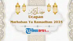 50 Ucapan Marhaban Ya Ramadhan 2025 Cocok Jadi Caption Medsos untuk Sambut Bulan Suci